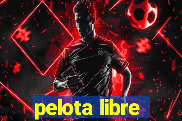 pelota libre